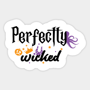 Perfectly Wicked Sticker